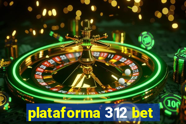 plataforma 312 bet